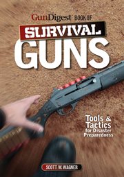 GunDigest book of survival guns : tools & tactics for disaster preparedness cover image cdn