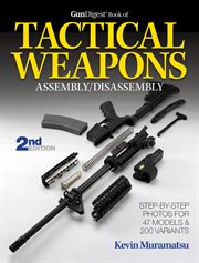 The Gun Digest book of tactical weapons assembly/disassembly cover image cdn