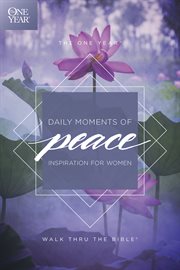 The one year daily moments of peace : inspiration for women cover image cdn