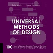 The Pocket Universal Methods of Design : 100 Ways to Research Complex Problems, Develop Innovative Ideas, and Design Effective Solutions cover image cdn