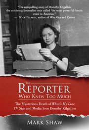 The Reporter Who Knew Too Much cover image cdn