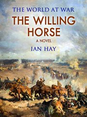 The willing horse; : a novel cover image cdn