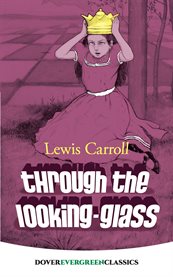 Through the looking-glass, and what Alice found there cover image cdn