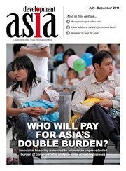 Development Asia : innovative financing is needed to address an unprecedented burden of communicable and noncommunicable diseases. Who wil pay for Asia's double burden? cover image cdn