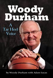 Woody Durham : a Tar Heel voice cover image cdn