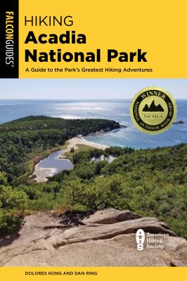 Falcon guide. Hiking Acadia National Park : a guide to the park's greatest hiking adventures cover image cdn