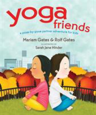 Yoga friends : a pose-by-pose partner adventure for kids  cover image cdn