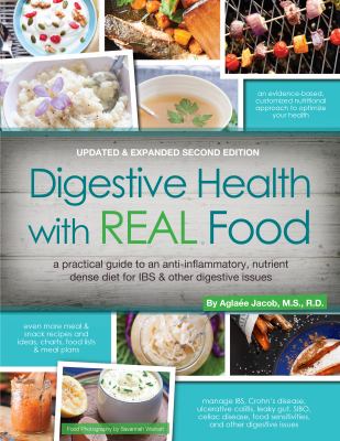 Digestive health with REAL food : a bigger, better practical guide to an anti-inflammatory, nutrient-dense diet for IBS & other digestive issues  cover image cdn