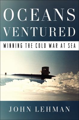 Oceans ventured : winning the Cold War at sea  cover image cdn