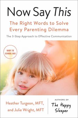 Now say this : the right words to solve every parenting dilemma  cover image cdn