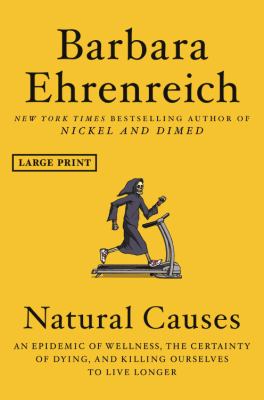 Natural causes an epidemic of wellness, the certainty of dying, and killing ourselves to live longer  cover image cdn