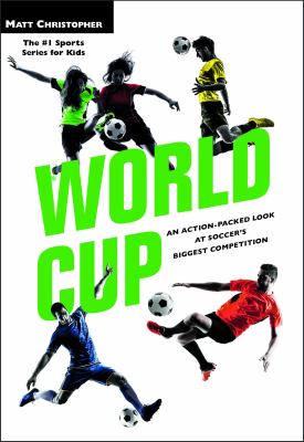World Cup : an action-packed look at soccer's biggest competition  cover image cdn