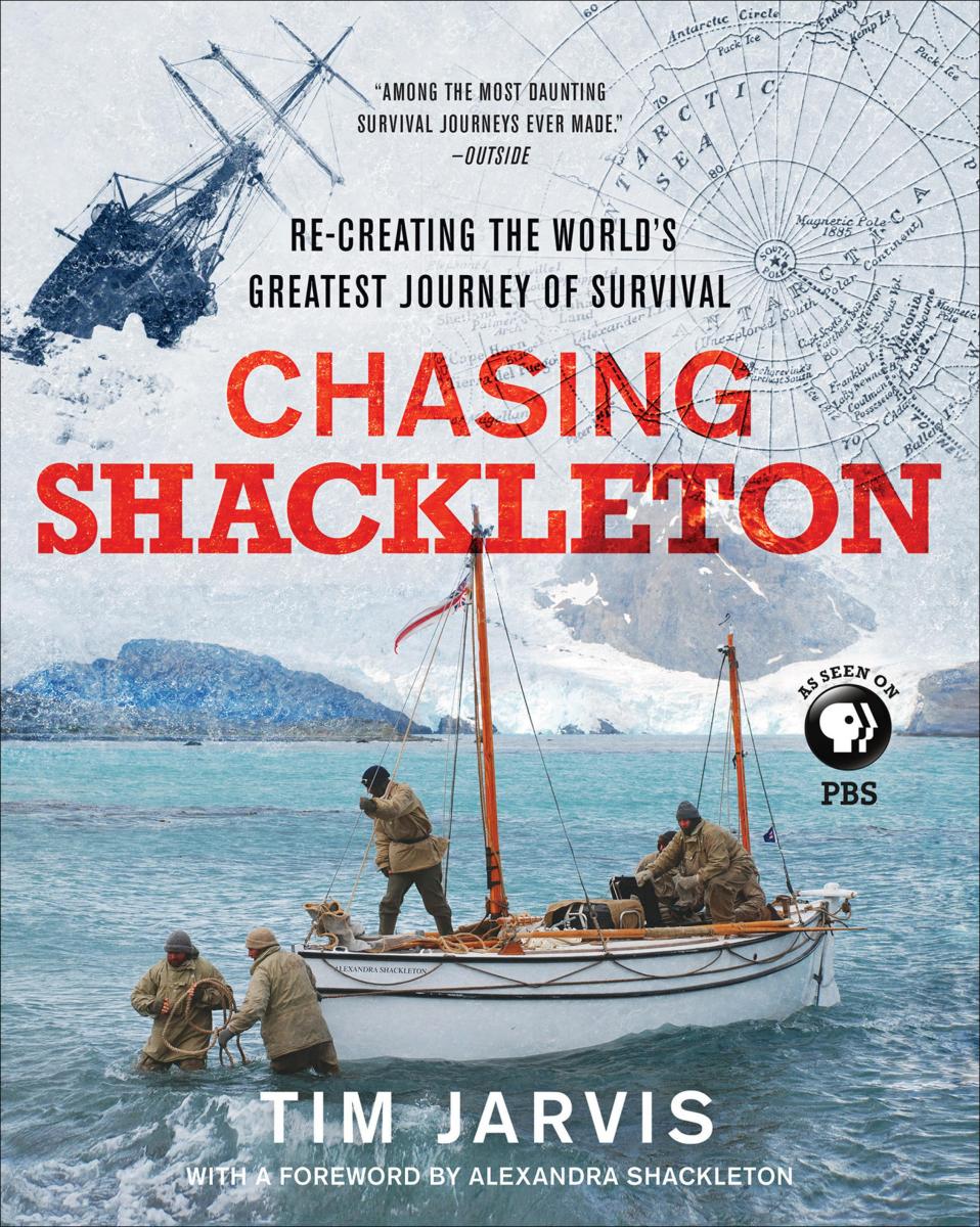 Chasing Shackleton Re-creating the World's Greatest Journey of Survival cover image cdn