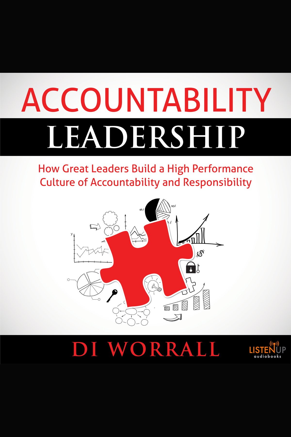 Accountability Leadership How Great Leaders Build a High Performance Culture of Accountability and Responsibility cover image cdn