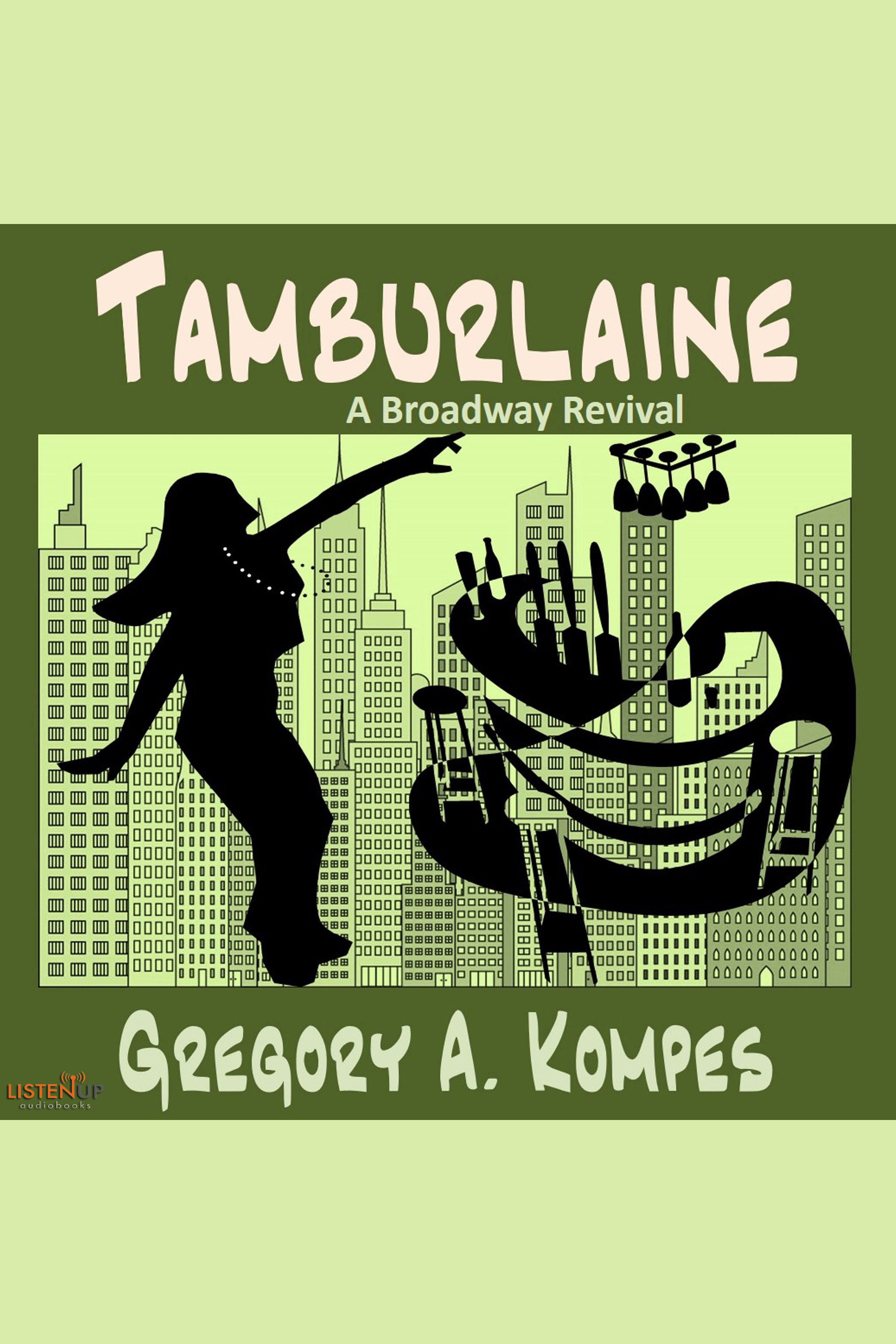 Tamburlaine: A Broadway Revival Volume 3 cover image cdn
