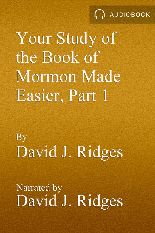 Your Study of the Book of Mormon Made Easier, Part 1 Nephi Through Words of Mormon (Gospel Studies) cover image cdn