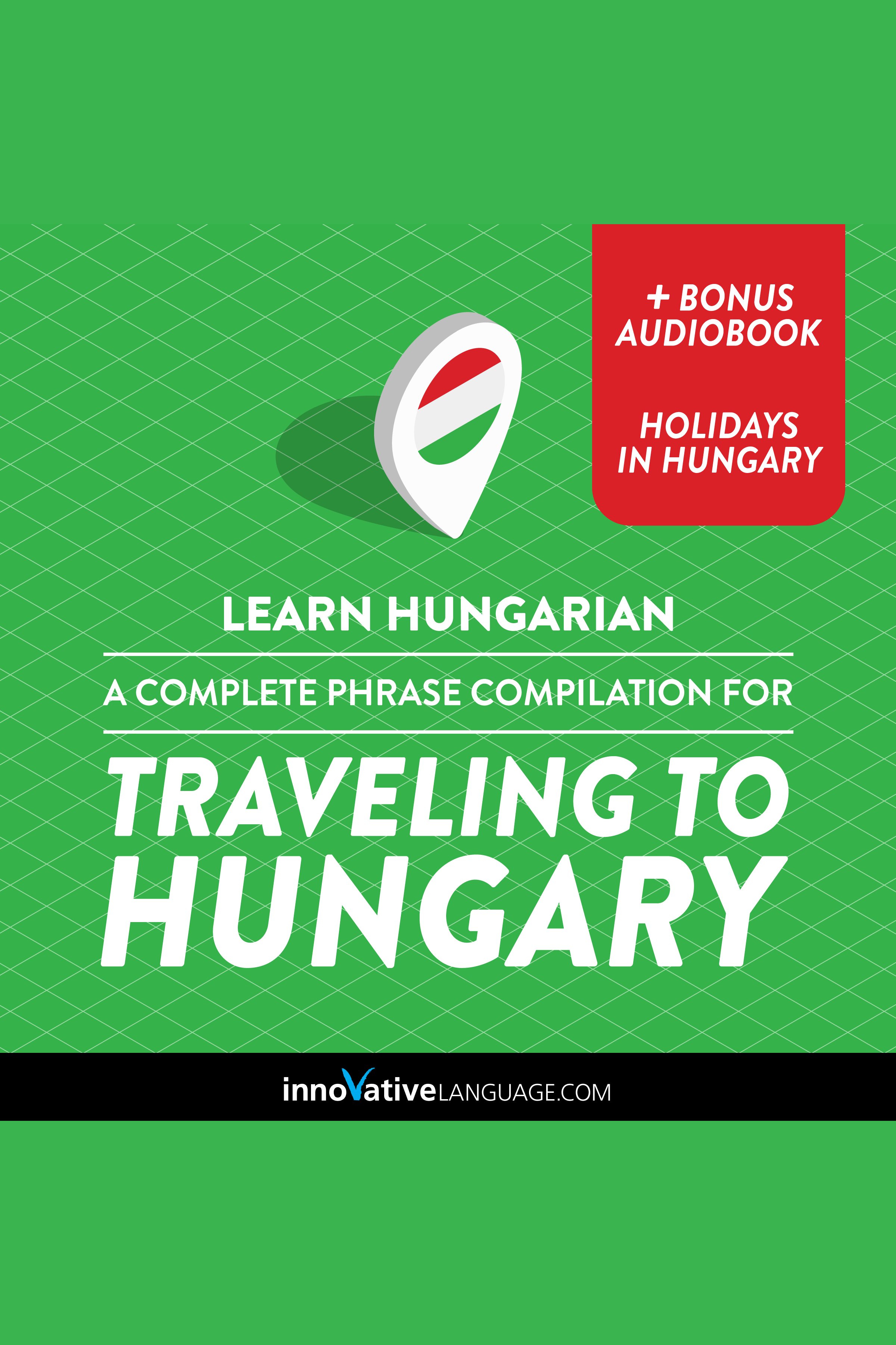 Learn Hungarian: A Complete Phrase Compilation for Traveling to Hungary cover image cdn