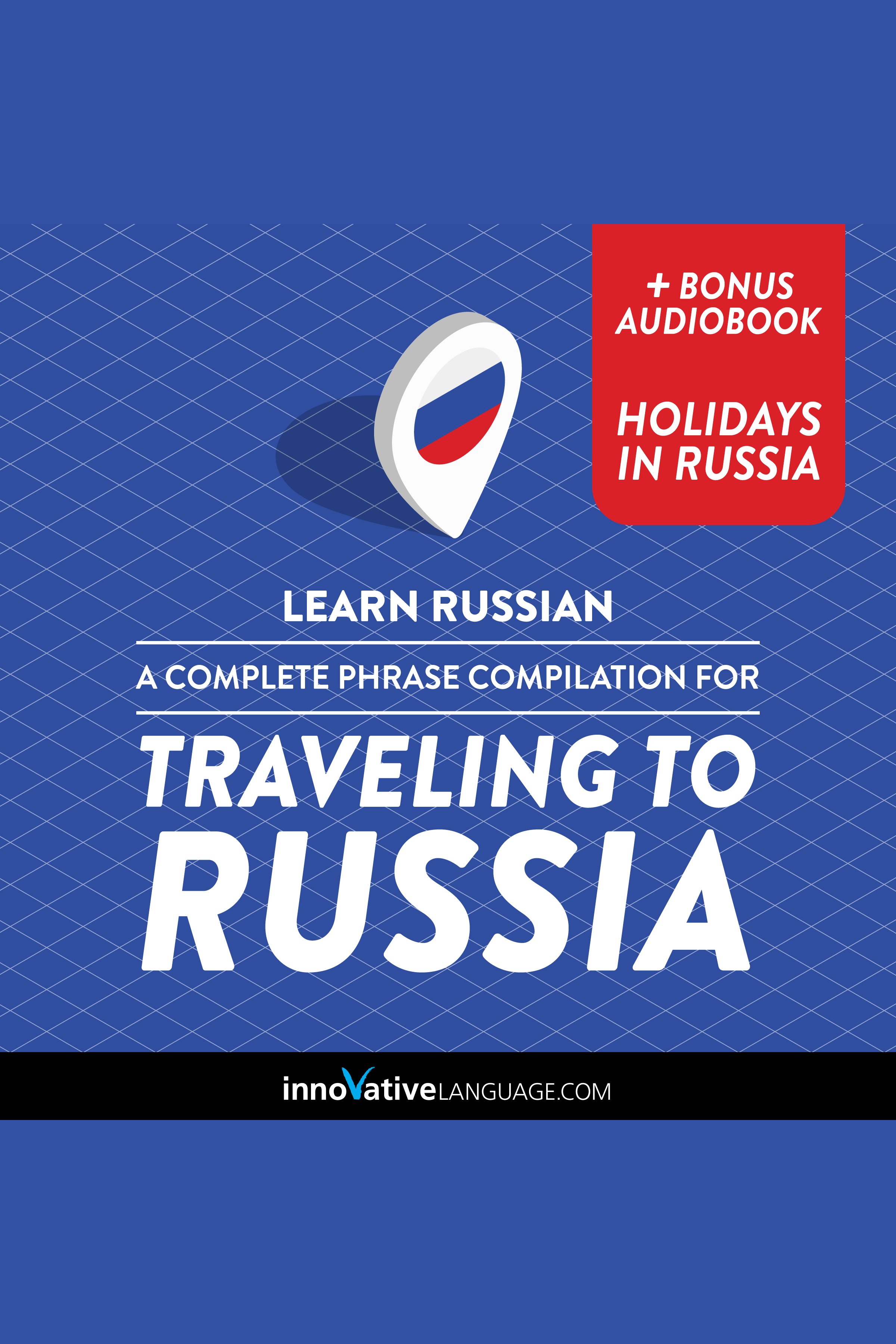 Learn Russian: A Complete Phrase Compilation for Traveling to Russia cover image cdn