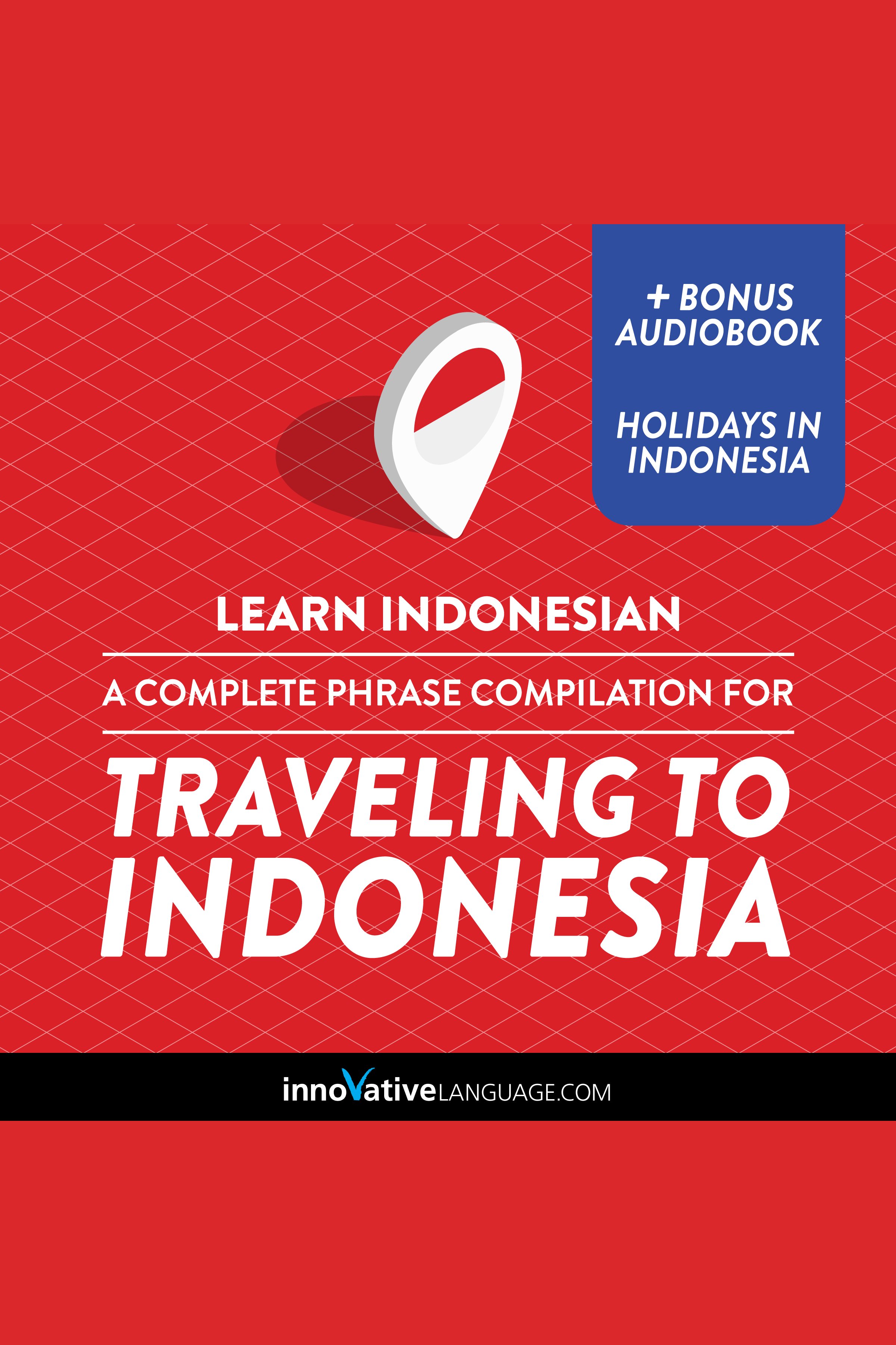 Learn Indonesian: A Complete Phrase Compilation for Traveling to Indonesia cover image cdn