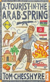A tourist in the Arab Spring cover image cdn