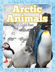 Arctic animals (cold feet). From Penguins to Polar Bears cover image cdn