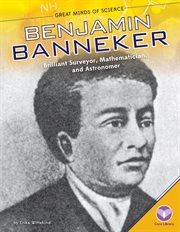Benjamin Banneker : brilliant surveyor, mathematician, and astronomer cover image cdn