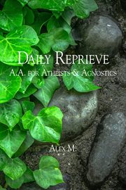 Daily reprieve. A.A. for Atheists and Agnostics cover image cdn