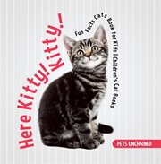 Here, kitty, kitty! = : Ven, gatita, ven! cover image cdn