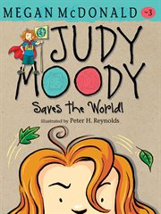 Judy Moody saves the world! cover image cdn