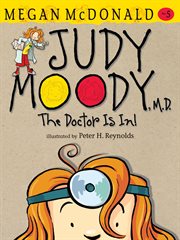 Judy Moody, M.D. : the doctor is in! cover image cdn