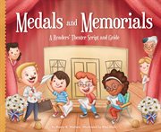 Medals and memorials : a readers' theater script and guide cover image cdn