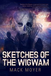 Sketches of the wigwam cover image cdn