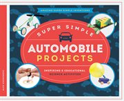 Super simple automobile projects : inspiring & educational science activities cover image cdn