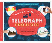 Super simple telegraph projects : inspiring & educational science activities cover image cdn
