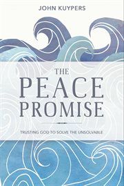 The peace promise : trusting God to solve the unsolvable cover image cdn