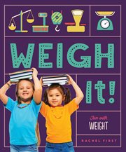 Weigh It! Fun with Weight cover image cdn