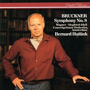 Bruckner: symphony no. 8 / wagner: siegfried idyll cover image cdn