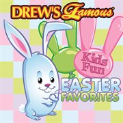 Drew's Famous kids fun Easter favorites cover image cdn