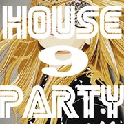 House party, vol. 9 cover image cdn