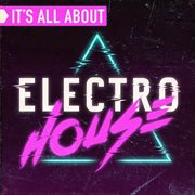 It's all about electro house cover image cdn
