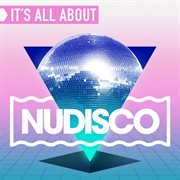 It's all about nu disco cover image cdn