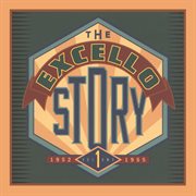The excello story vol. 1: 1952-1955 cover image cdn