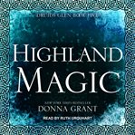 Highland Magic : Druid's Glen Series, Book 5 cover image cdn