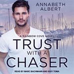 Trust with a chaser cover image cdn