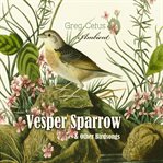 Vesper sparrow and other bird songs cover image cdn