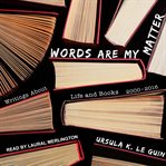 Words Are My Matter : Writings About Life and Books, 2000-2016, with a Journal of a Writer's Week cover image cdn