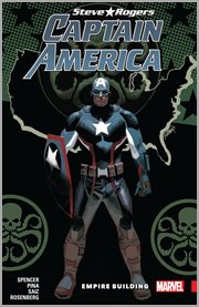 Captain America, Steve Rogers. Volume 3, Empire building cover image cdn