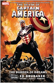 Captain America : the death of Captain America. Issue 31-36, The burden of dreams cover image cdn