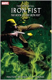 The Immortal Iron Fist. Volume 3, issue 7, 15-16, The book of the Iron Fist cover image cdn