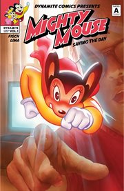 Mighty Mouse: saving the day. Volume 1, issue 1-5 cover image cdn